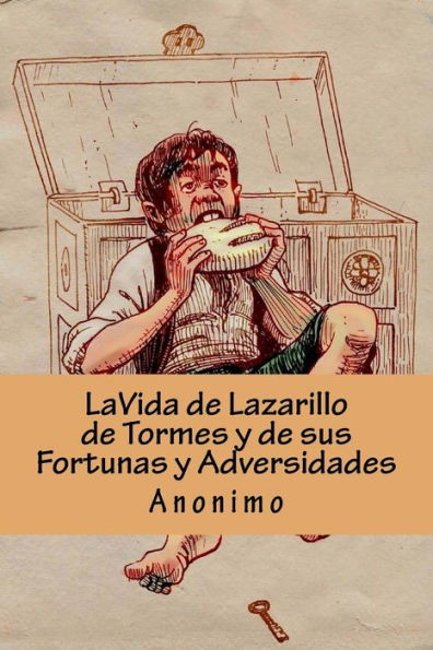 La Vida De Lazarillo De Tormes Y De Sus Fortunas Y Adversidades (Spanish Edition) - 9781530558230