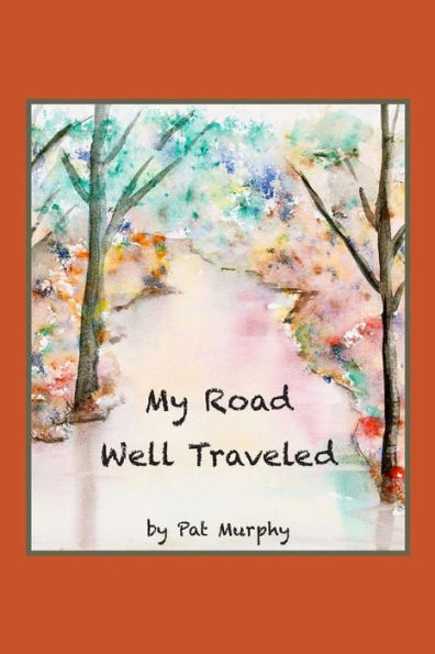 My Road Well Traveled