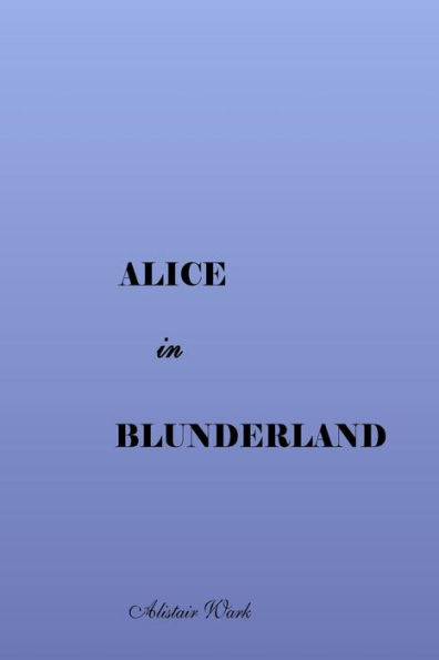 Alice In Blunderland - 9781530582945