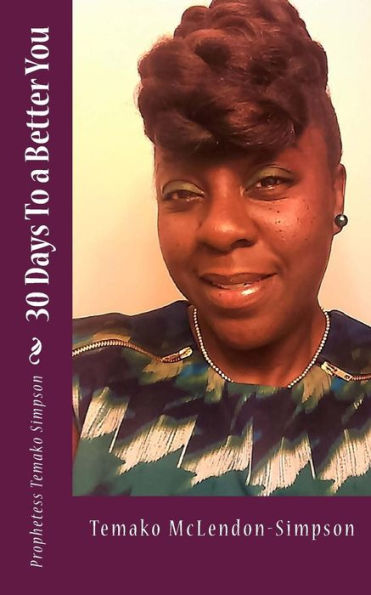 30 Days To A Better You: "God Said It, It Is So!, Manifestation!"