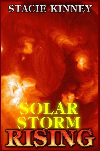 Solar Storm Rising