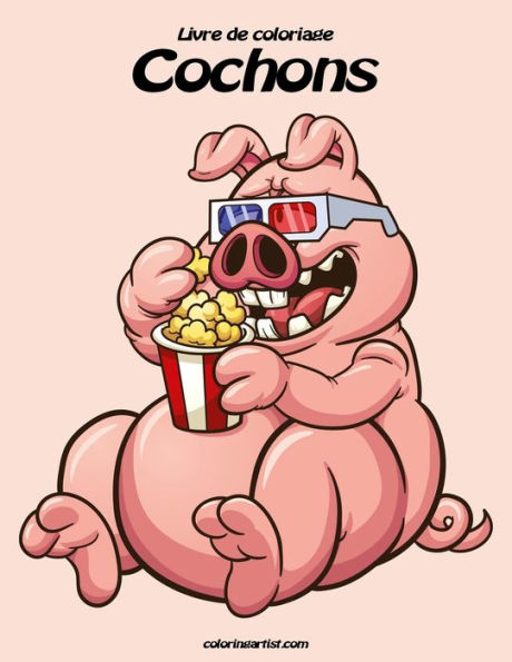 Livre De Coloriage Cochons 1 (French Edition)