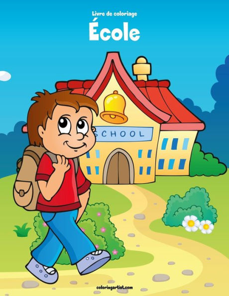 Livre De Coloriage ecole 1 (French Edition)