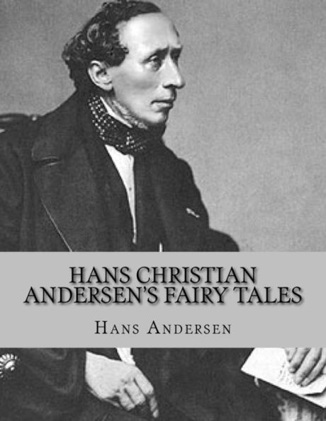 Hans Christian Andersen's Fairy Tales - 9781530640621
