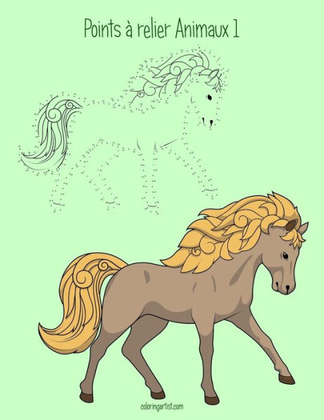 Points A Relier Pour Enfants Animaux 1 (Points A Relier Animaux) (French Edition)
