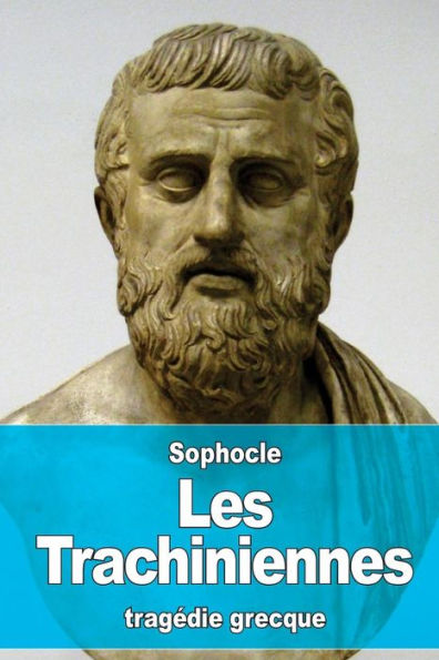 Les Trachiniennes (French Edition)