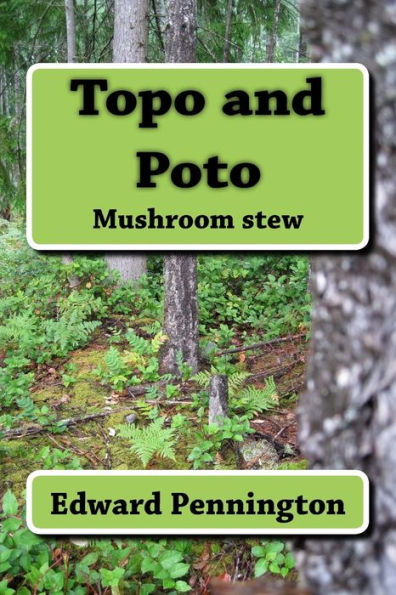 Topo And Poto: Mushroom Stew