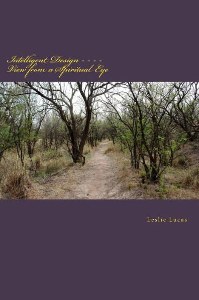 Intelligent Design: View From A Spiritual Eye
