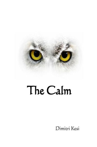 The Calm - 9781530689316