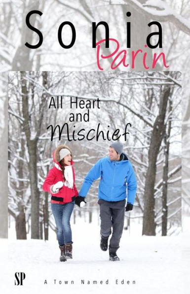 All Heart And Mischief (A Town Named Eden)