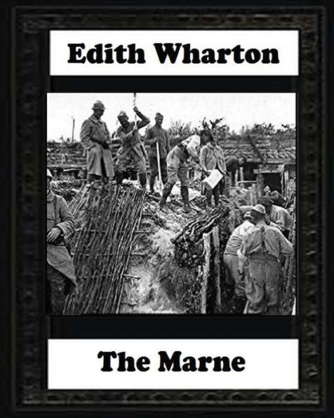 The Marne, 1918 By Edith Wharton