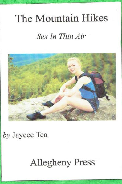 The Mountain Hikes: Sex In Thin Air
