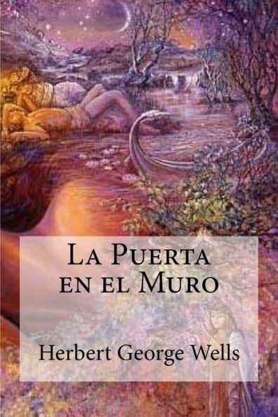 La Puerta En El Muro (Spanish Edition) - 9781530728787