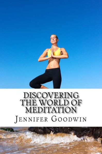 Discovering The World Of Meditation