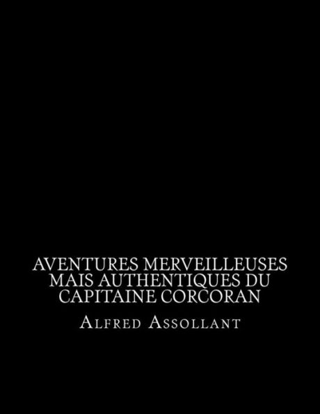 Aventures Merveilleuses Mais Authentiques Du Capitaine Corcoran (French Edition)