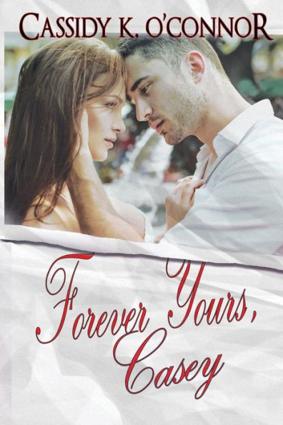 Forever Yours, Casey