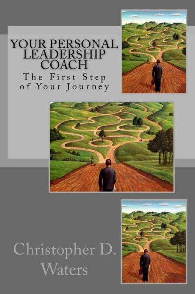 Your Personal Leadership Coach: The First Step Of Your Journey