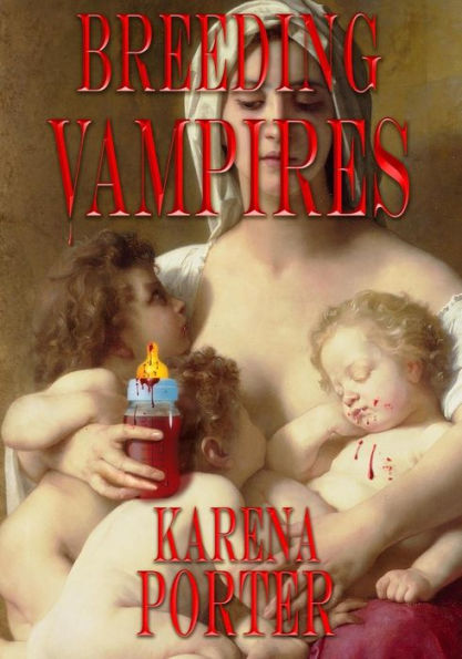 Breeding Vampires: Vampire Fiction Novel