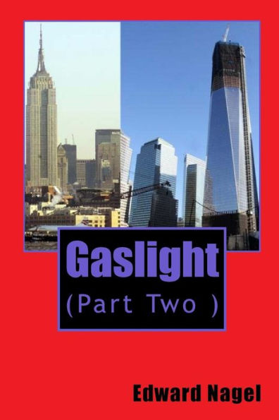 Gaslight: (Part Two)