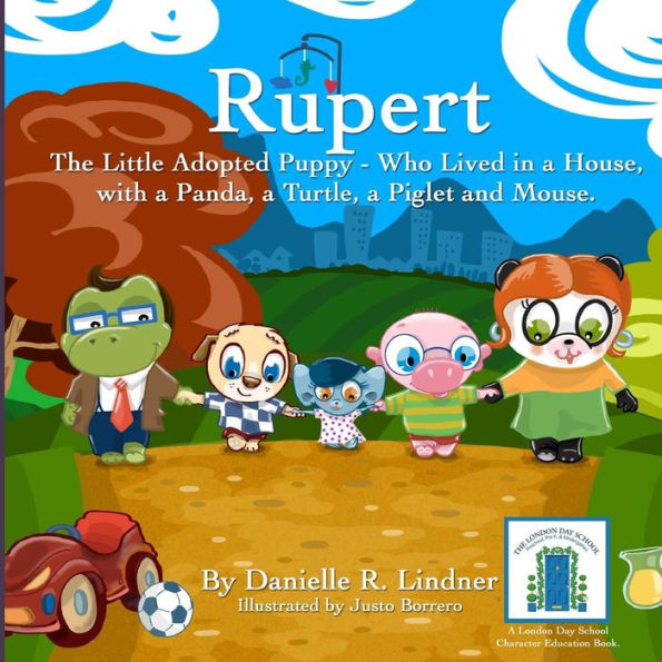 Rupert - The Little Adopted Puppy -Who Lived In A House, With A Panda, A Turtle, A Piglet & Mouse (Miss Danielle's Preschoolbuds)