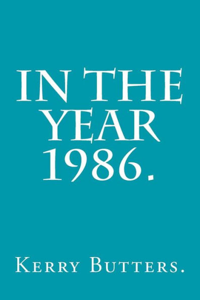 In The Year 1986.