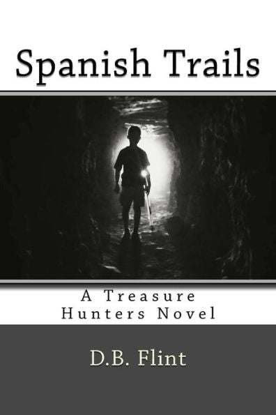 Spanish Trails (Treasure Hunters)