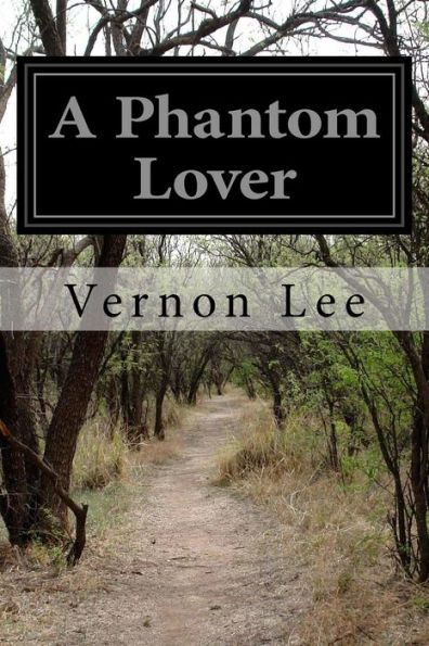 A Phantom Lover - 9781530819935