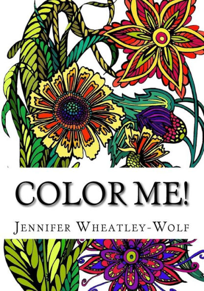 Color Me!: Includes: 11 Different Doodles In Black-On-White And 11 White-On-Black~22 In All! Single Side Printing. Fantastic Doodles For Grown-Ups Who Are Kids At Heart