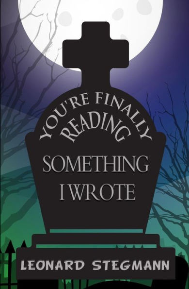 You'Re Finally Reading Something I Wrote