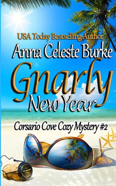 Gnarly New Year! Corsario Cove Cozy Mystery #2 (Volume 2)