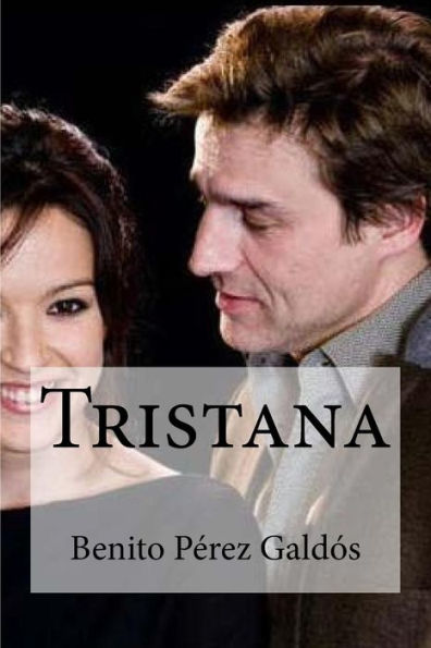 Tristana (Spanish Edition) - 9781530848195