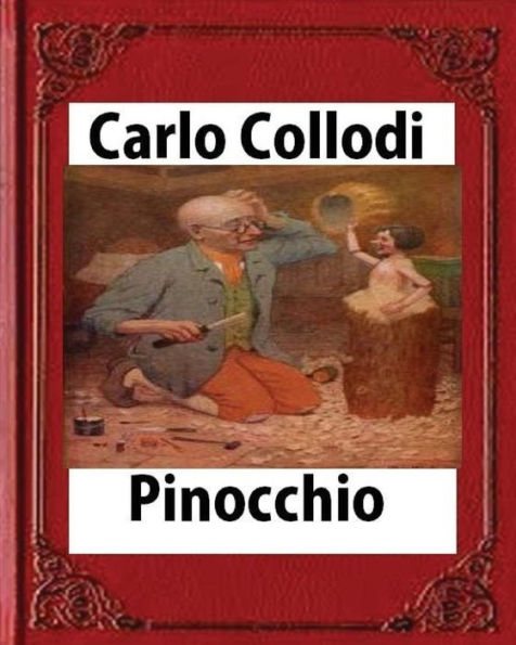 Pinocchio, By Carlo Collodi - 9781530861330