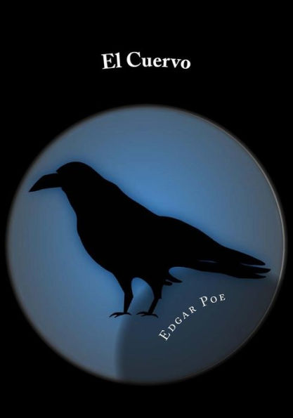 El Cuervo (Spanish Edition) - 9781530870448