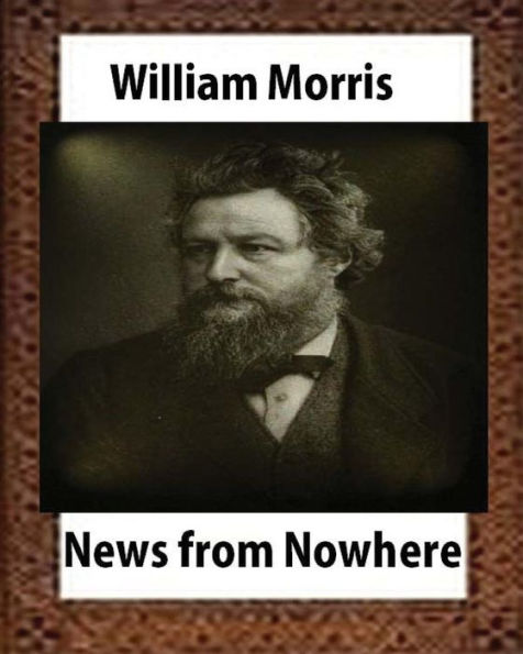 News From Nowhere,Utopian Romance By William Morris