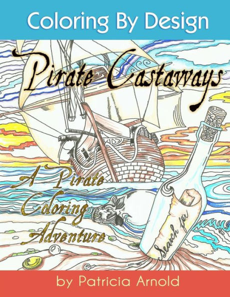 Pirate Castaways Coloring Book (Color By Design)