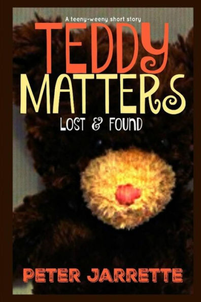 Teddy Matters: Lost & Found