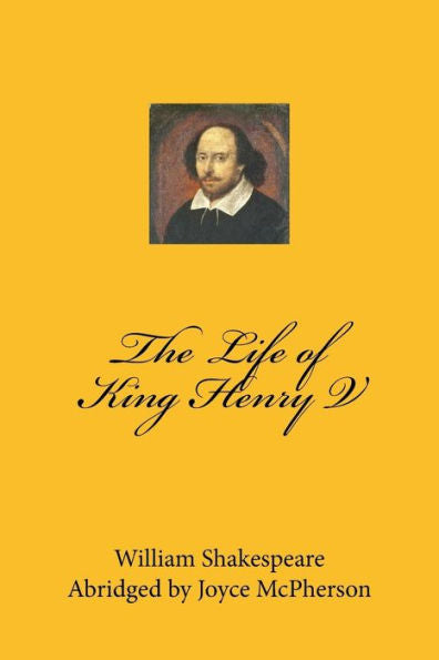 The Life Of King Henry V (Shakespeare Scriptorium)