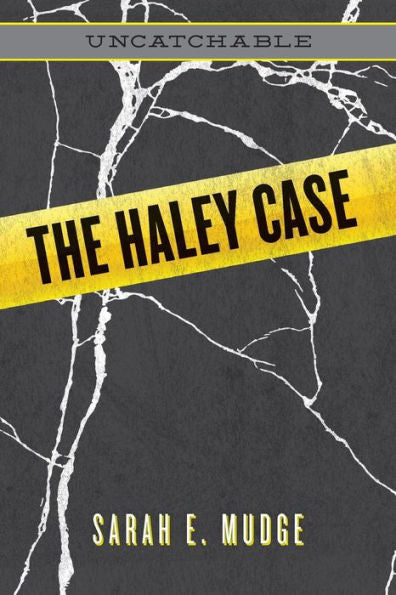 The Haley Case: Uncatchable