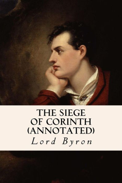 The Siege Of Corinth (Annotated)
