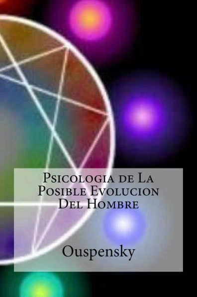 Psicologia De La Posible Evolucion Del Hombre (Spanish Edition) - 9781530924011