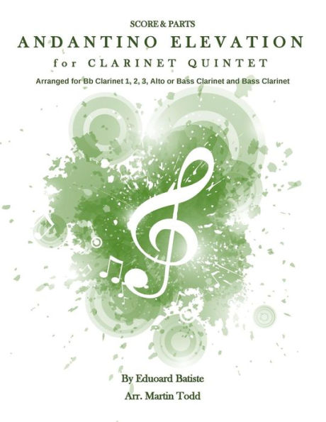 Andante Elevation For Clarinet Quintet (Sssa(B)B): Score & Parts Book