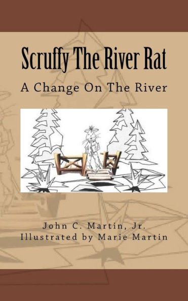 Scruffy The River Rat: A Change On The River
