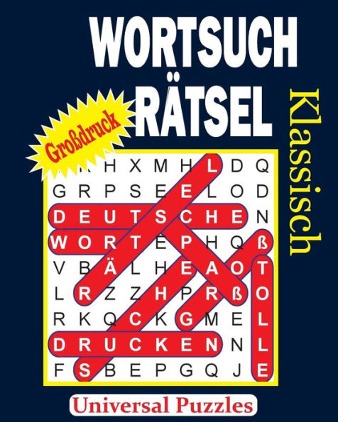 Wortsuchratsel - Klassisch (German Edition)