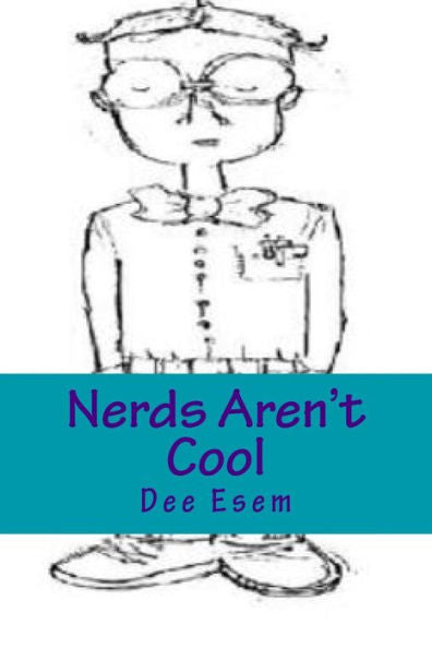 Nerds Aren't Cool