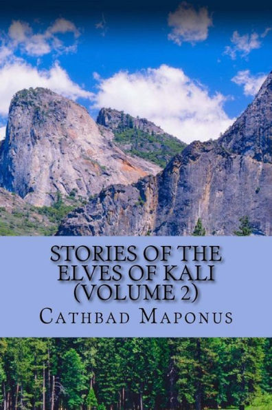 Stories Of The Elves Of Kali (Volume 2)