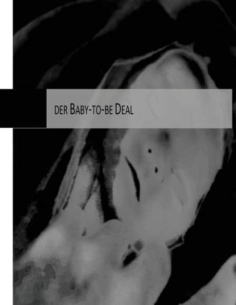 Der Baby-To-Be Deal (German Edition)