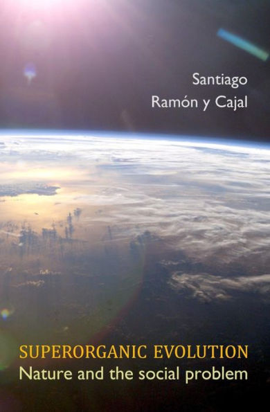 Superorganic Evolution: Nature And The Social Problem