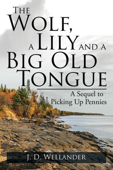 The Wolf, A Lily And A Big Old Tongue