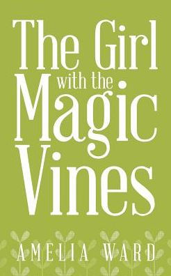 The Girl With The Magic Vines
