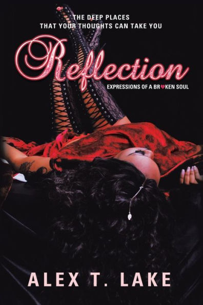 Reflection: Expressions Of A Broken Soul